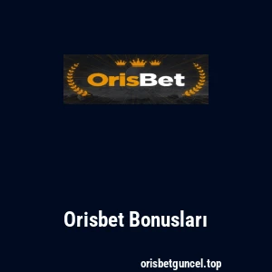 Orisbet Bonusları