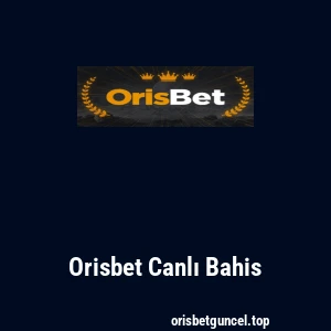 Orisbet Canlı Bahis